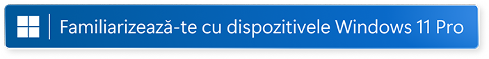 Aflați despre Windows 11 Pro deschideți într-o fereastră nouă